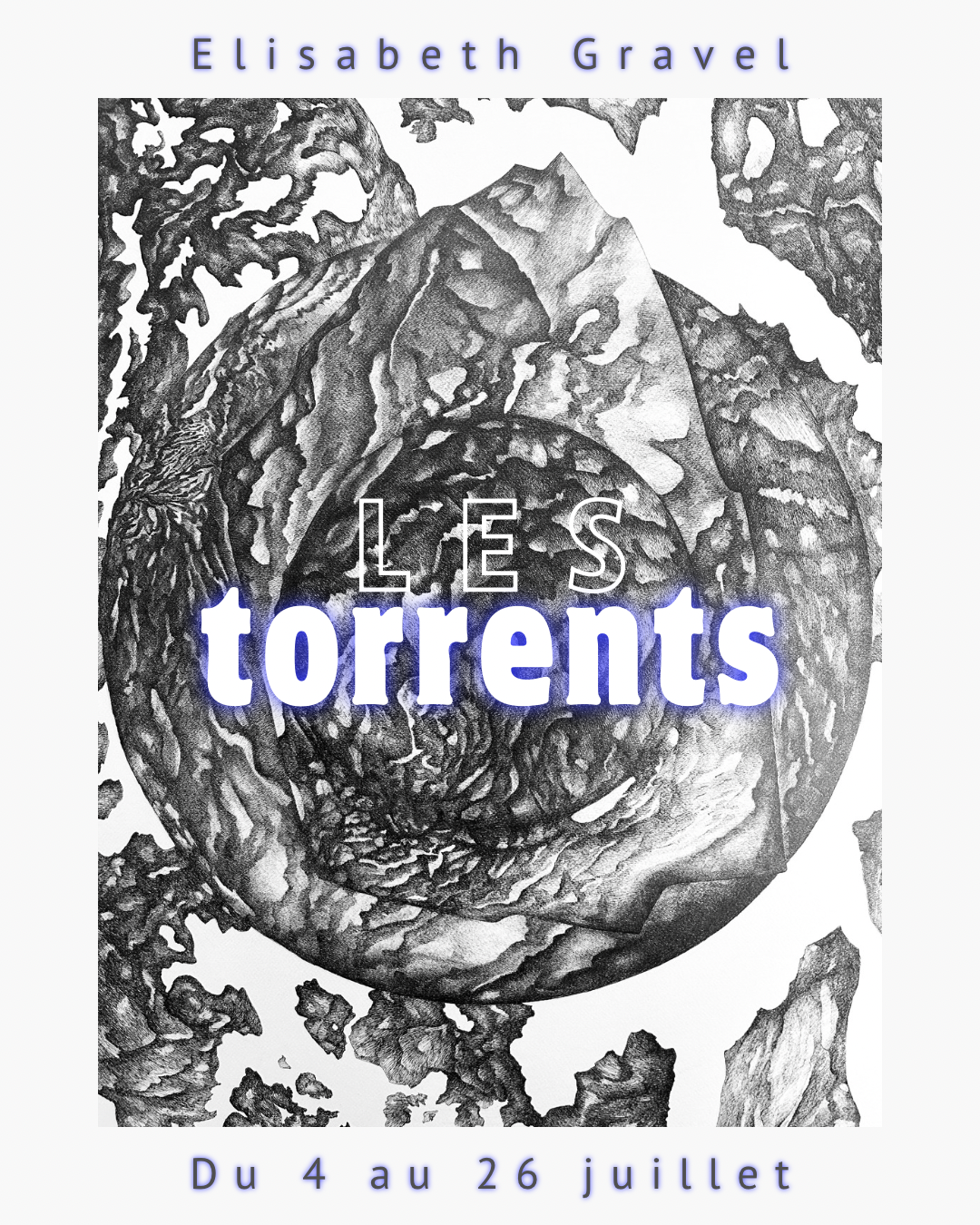Visuel de l’exposition « Les torrents », un solo de l’artiste visuelle de Québec Elisabeth Gravel, à voir à Kamouraska du 4 au 26 juillet 2026.