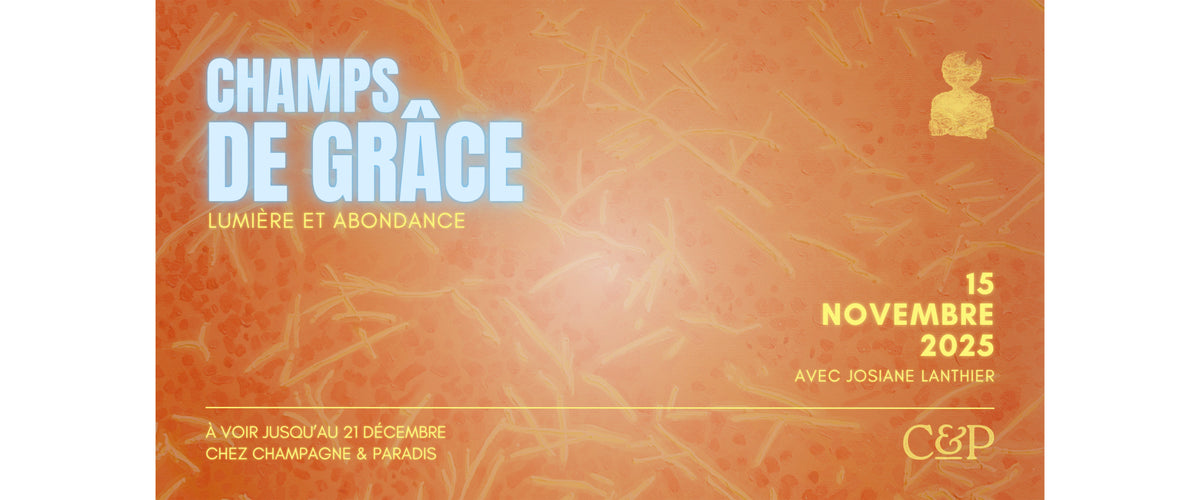 Découvrez l’exposition du moment, « Champs de grâce : lumière et abondance », de Josiane Lanthier